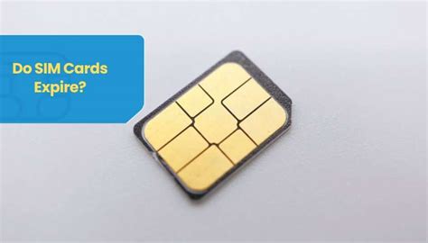 how long smart sim cards expire|do sim cards expire if not used.